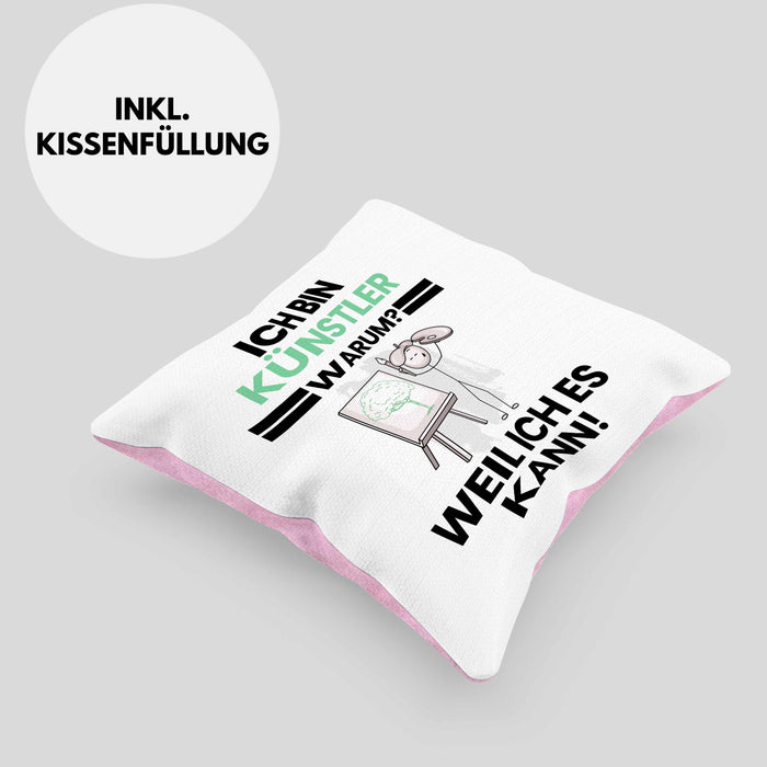 Künstler Geschenk Kissen mit Füllung 40x40 Lustiger Spruch Ich Bin Künstler Warum Weil Ich Es Kann Geschenkidee Bester Künstler Geburtstag (Grau) Rosa Trendation