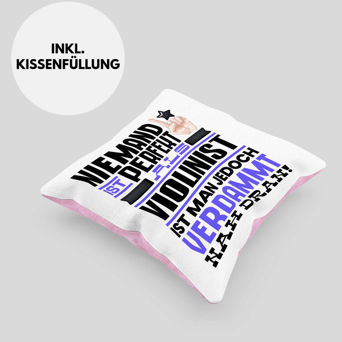 Violinist Geschenk Kissen mit Füllung 40x40 Lustige Geschenkidee für Violinist Geburtstag Niemand Ist Perfekt Aber Als Violinist Ist Man Nah Dran (Grau) Rosa Trendation