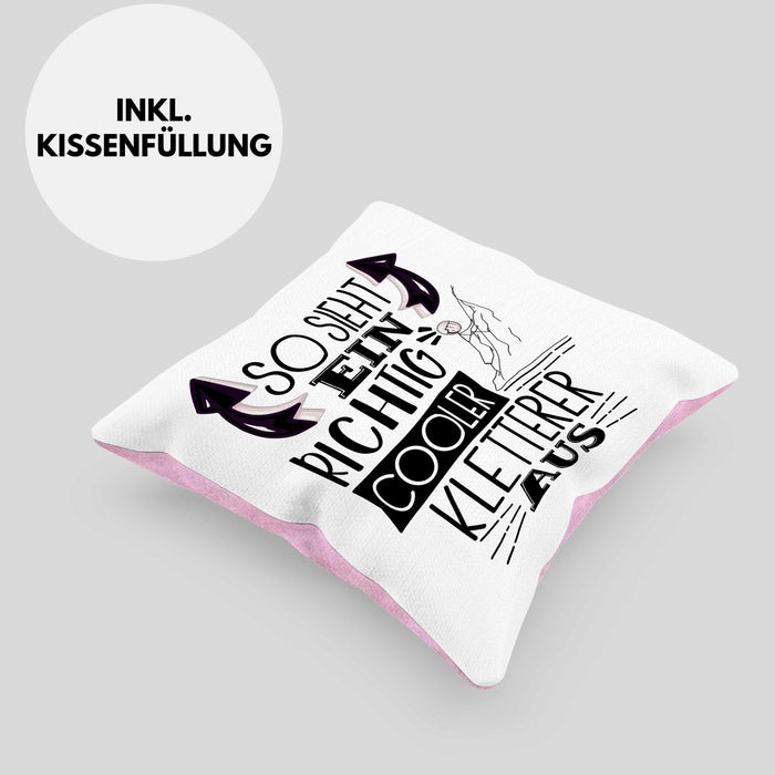 Kletterer Kissen mit Füllung 40x40 Geschenk So Sieht Ein Richtig Cooler Kletterer Aus Geschenkidee Spruch Lustig (Grau) Rosa Trendation