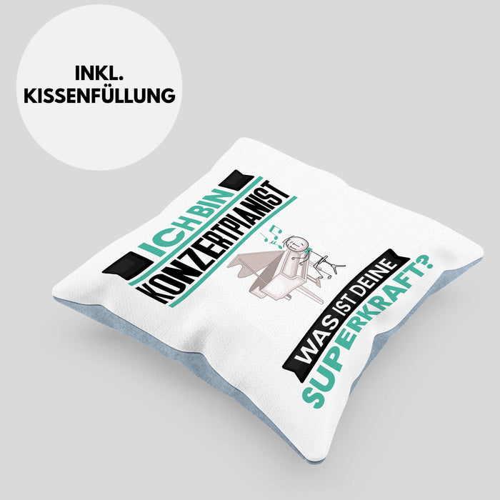 Konzertpianist Kissen mit Füllung 40x40 Geschenk für Konzertpianist Geburtstag Lustiger Spruch Was Ist Deine Superkraft (Grau) Blau Trendation