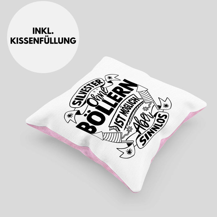 Silvester Ohne Böllern Ist Möglich Aber Sinnlos Kissen mit Füllung 40x40 Geschenk Silvester-Fan Dekoration 2025 Deko (Grau) Rosa Trendation