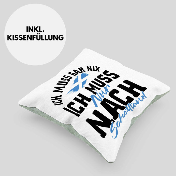 Schottland Kissen mit Füllung 40x40 Geschenk Ich Muss Gar Nix Ich Muss Nur Nach Schottland (Grau) Grün Trendation