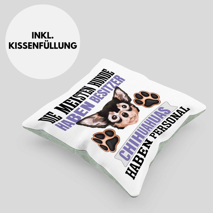 Chihuahua Besitzer Kissen mit Füllung 40x40 Geschenk Lustiger Spruch Geschenkidee Besitzerin Chihuahua Haben Personal (Grau) Grün Trendation