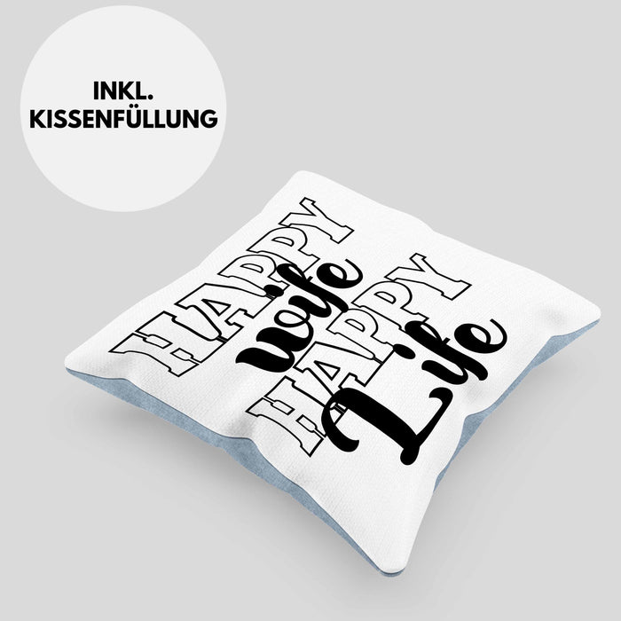 Lustige Kissen mit Füllung 40x40 Geschenk für Ehemann Spruch Happy Wife Happy Life Ehemann Geschenkidee (Grau) Blau Trendation