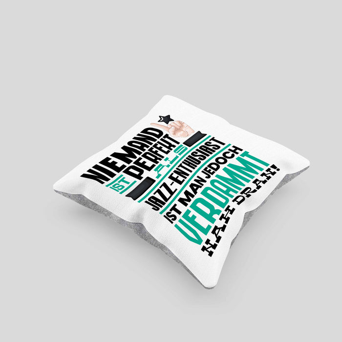 Jazz-Enthusiast Geschenk Kissen mit Füllung 40x40 Lustige Geschenkidee für Jazz-Enthusiast Geburtstag Niemand Ist Perfekt Aber Als Jazz-Enthusiast Ist Man Nah Dran (Grau) Grau Trendation