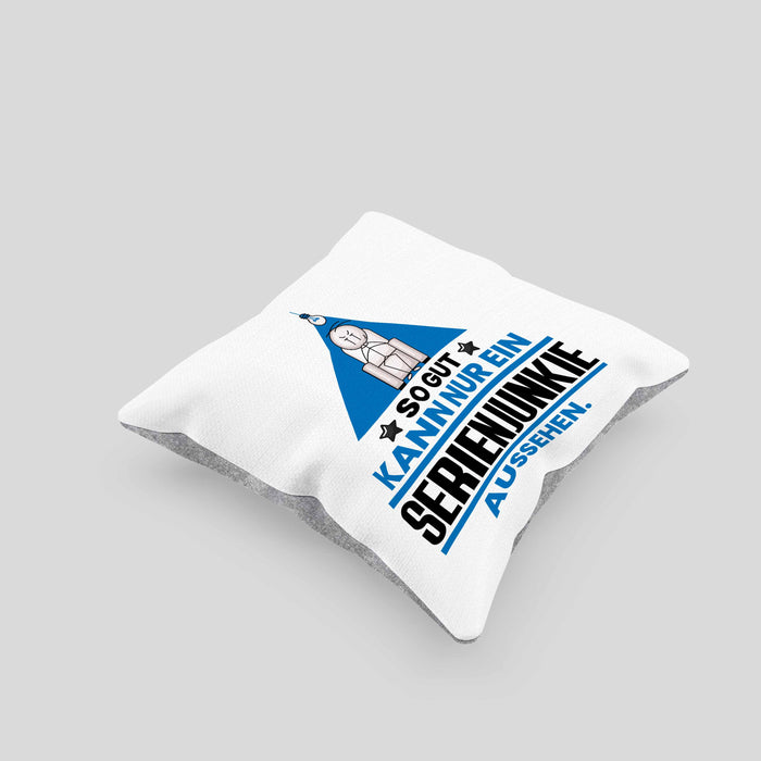 Serienjunkie Geschenk Kissen mit Füllung 40x40 So Gut Kann Nur Ein Serienjunkie Aussehen Geschenkidee (Grau) Grau Trendation