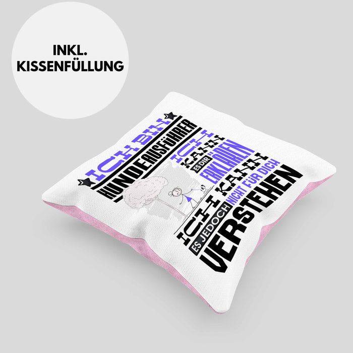 Hundeausführer Geschenk Kaffee-Kissen mit Füllung 40x40 Geschenkidee für Hundeausführer Ich Bin Hundeausführer Ich Kann Es Dir Erklären Jedoch Nicht Für Dich Verstehen Spruch Lustig (Grau) Rosa Trendation