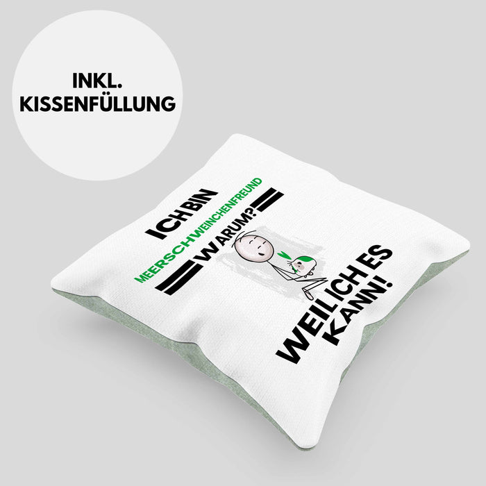 Meerschweinchenfreund Geschenk Kissen mit Füllung 40x40 Lustiger Spruch Ich Bin Meerschweinchenfreund Warum Weil Ich Es Kann Geschenkidee Bester Meerschweinchenfreund Geburtstag (Grau) Grün Trendation