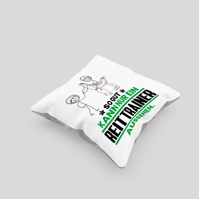 Reittrainer Geschenk Kissen mit Füllung 40x40 So Gut Kann Nur Ein Reittrainer Aussehen Geschenkidee (Grau) Grau Trendation