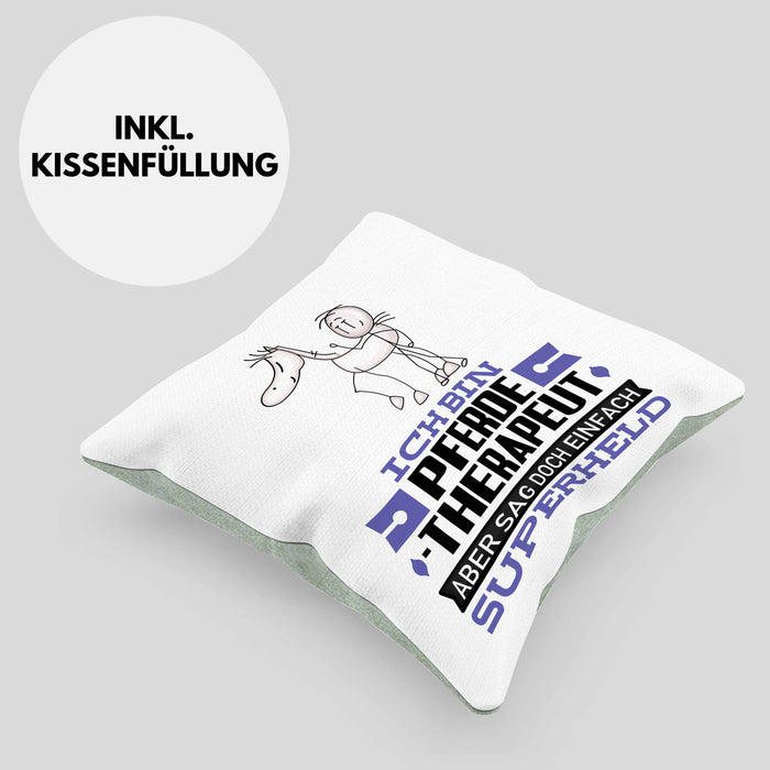 Pferdetherapeut Geschenk Kissen mit Füllung 40x40 Ich Bin Pferdetherapeut Aber Sag Doch Einfach Superheld Lustige Geschenkdiee für Pferdetherapeut (Grau) Grün Trendation