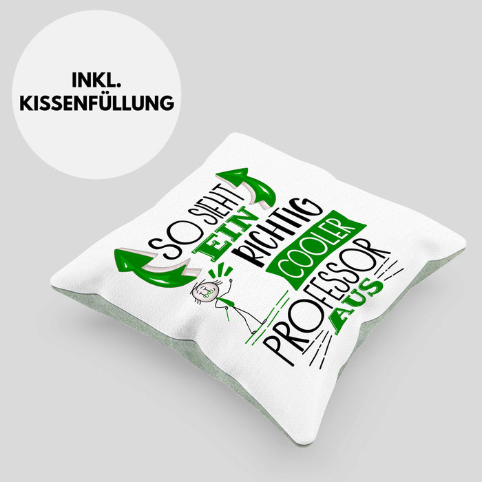Professor Kissen mit Füllung 40x40 Geschenk So Sieht Ein RIchtig Cooler Professor Aus Geschenkidee Lustiger Spruch Geburtstag (Grau) Grün Trendation