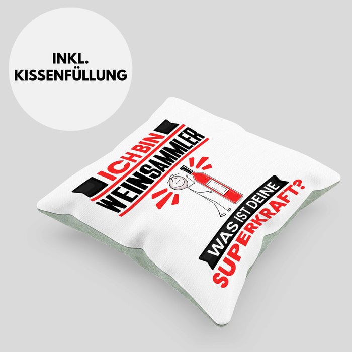 Weinsammler Kissen mit Füllung 40x40 Geschenk für Weinsammler Geburtstag Lustiger Spruch Was Ist Deine Superkraft (Grau) Grün Trendation