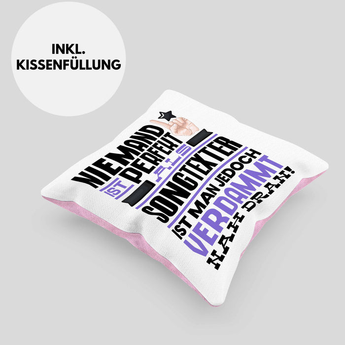 Songtexter Geschenk Kissen mit Füllung 40x40 Lustige Geschenkidee für Songtexter Geburtstag Niemand Ist Perfekt Aber Als Songtexter Ist Man Nah Dran (Grau) Rosa Trendation