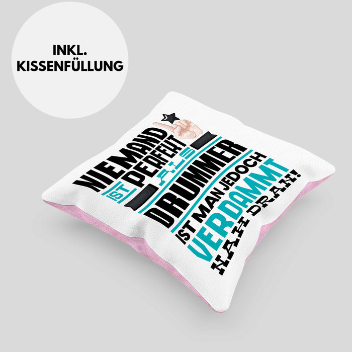 Drummer Geschenk Kissen mit Füllung 40x40 Lustige Geschenkidee für Drummer Geburtstag Niemand Ist Perfekt Aber Als Drummer Ist Man Nah Dran (Grau) Rosa Trendation