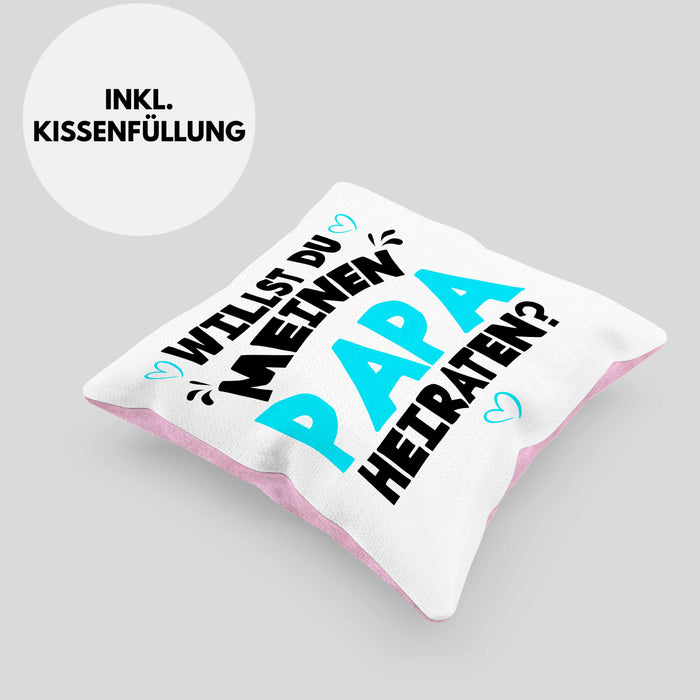 Heiratsantrag Kissen mit Füllung 40x40 Geschenk Lustiger Spruch Willst Du Meinen Papa Heiraten Geschenkidee Geburtstag (Grau) Rosa Trendation