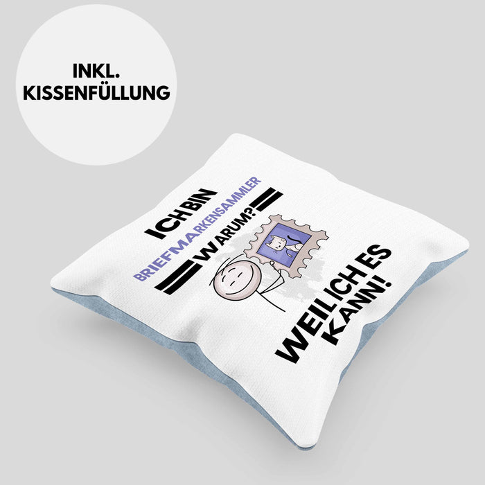 Briefmarkensammler Geschenk Kissen mit Füllung 40x40 Lustiger Spruch Ich Bin Briefmarkensammler Warum Weil Ich Es Kann Geschenkidee Bester Briefmarkensammler Geburtstag (Grau) Blau Trendation