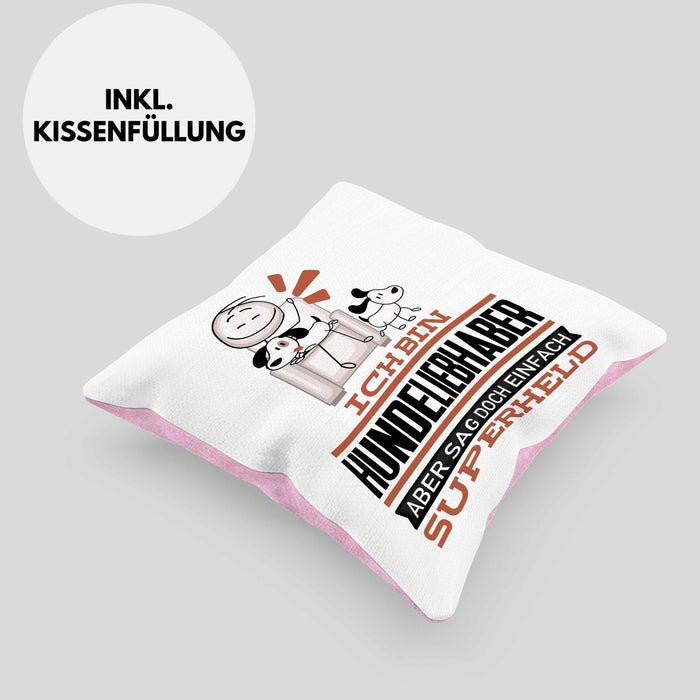 Hundeliebhaber Geschenk Kissen mit Füllung 40x40 Ich Bin Hundeliebhaber Aber Sag Doch Einfach Superheld Lustige Geschenkdiee für Hundeliebhaber (Grau) Rosa Trendation