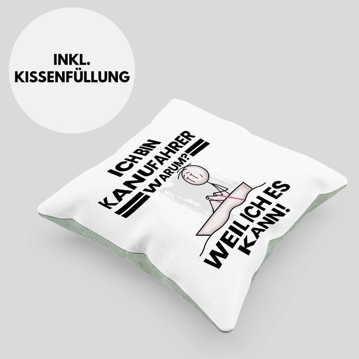 Kanufahrer Geschenk Kissen mit Füllung 40x40 Lustiger Spruch Ich Bin Kanufahrer Warum Weil Ich Es Kann Geschenkidee Bester Kanufahrer Geburtstag (Grau) Grün Trendation