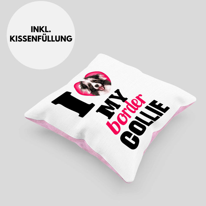 Border Collies Besitzerin Kissen mit Füllung 40x40 Geschenk Lustiger Spruch Geschenkidee I Love My Border Collies (Grau) Rosa Trendation