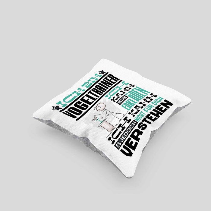 Vogeltrainer Geschenk Kaffee-Kissen mit Füllung 40x40 Geschenkidee für Vogeltrainer Ich Bin Vogeltrainer Ich Kann Es Dir Erklären Jedoch Nicht Für Dich Verstehen Spruch Lustig (Grau) Grau Trendation