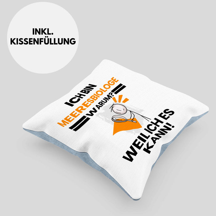 Meeresbiologe Geschenk Kissen mit Füllung 40x40 Lustiger Spruch Ich Bin Meeresbiologe Warum Weil Ich Es Kann Geschenkidee Bester Meeresbiologe Geburtstag (Grau) Blau Trendation
