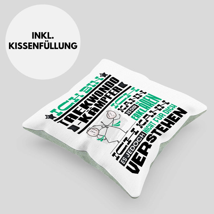 Taekwondo-Kämpfer Geschenk Kaffee-Kissen mit Füllung 40x40 Geschenkidee für Taekwondo-Kämpfer Ich Bin Taekwondo-Kämpfer Ich Kann Es Dir Erklären Jedoch Nicht Für Dich Verstehen Spruch Lustig (Grau) Grün Trendation