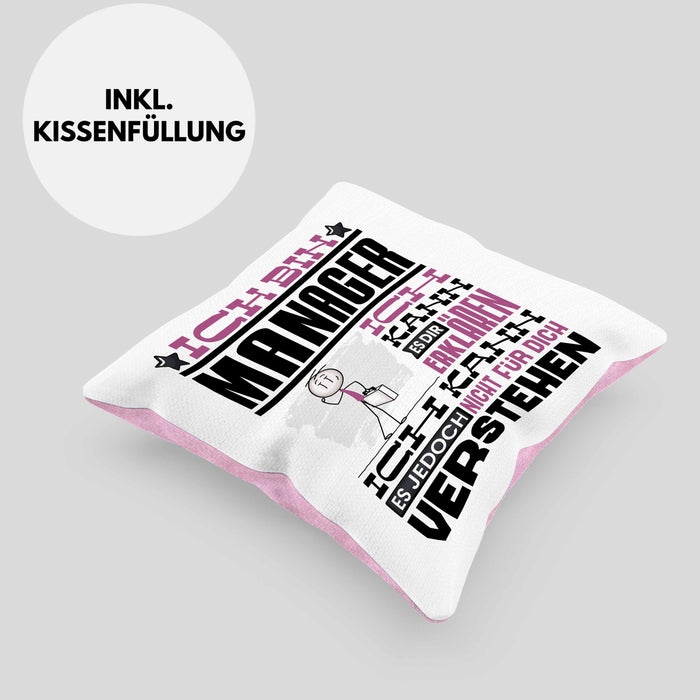 Manager Geschenk Kissen mit Füllung 40x40 Geschenkidee für Manager Geburtstag Lustiger Spruch Ich Bin Manager Ich Kann Es Dir Erklären Aber Nicht Für Dich Verstehen (Grau) Rosa Trendation