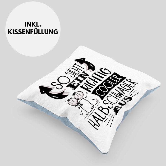So Sieht Ein Richtig Cooler Halbschwager Aus Geschenk Kissen mit Füllung 40x40 Lustiger Spruch Geschenkidee (Grau) Blau Trendation