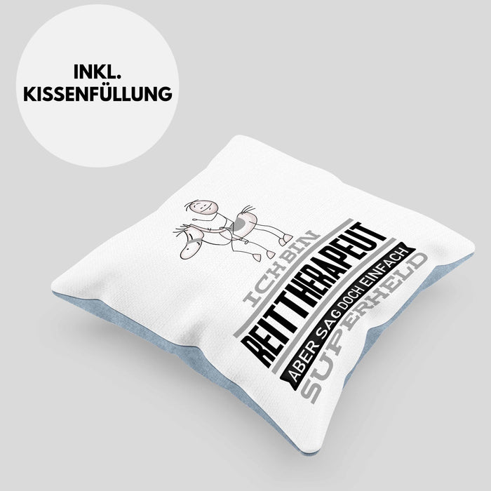 Reittherapeut Geschenk Kissen mit Füllung 40x40 Ich Bin Reittherapeut Aber Sag Doch Einfach Superheld Lustige Geschenkdiee für Reittherapeut (Grau) Blau Trendation