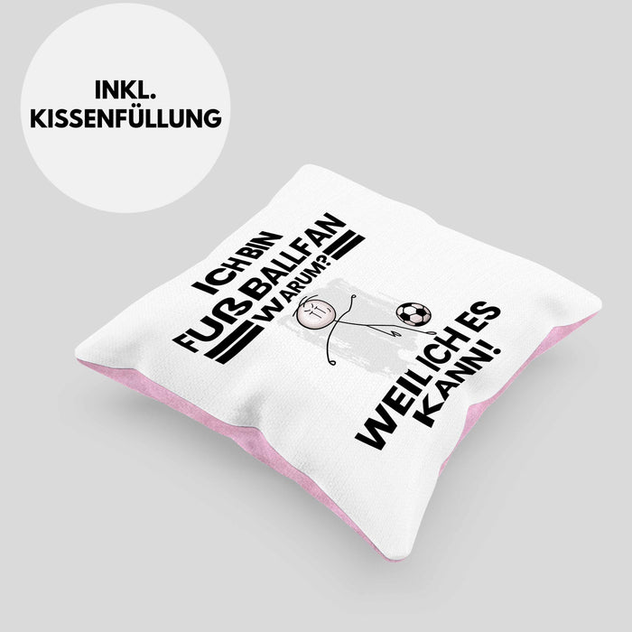 Fußballfan Geschenk Kissen mit Füllung 40x40 Lustiger Spruch Ich Bin Fußballfan Warum Weil Ich Es Kann Geschenkidee Bester Fußballfan Geburtstag (Grau) Rosa Trendation