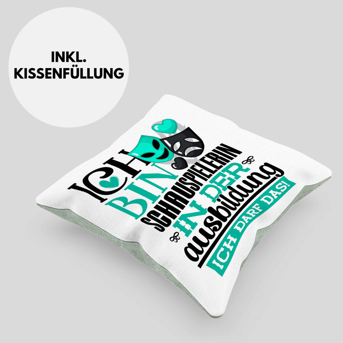 Schauspielerin Ausbildung Start Geschenk Kissen mit Füllung 40x40 Ich Bin Schauspielerin In Der Ausbildung Ich Darf Das Geschenkidee (Grau) Grün Trendation