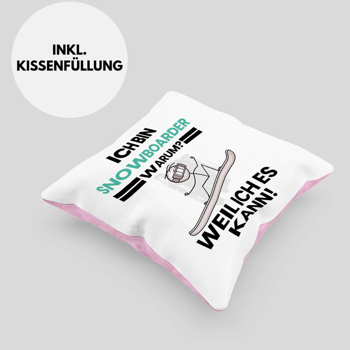 Snowboarder Geschenk Kissen mit Füllung 40x40 Lustiger Spruch Ich Bin Snowboarder Warum Weil Ich Es Kann Geschenkidee Bester Snowboarder Geburtstag (Grau) Rosa Trendation
