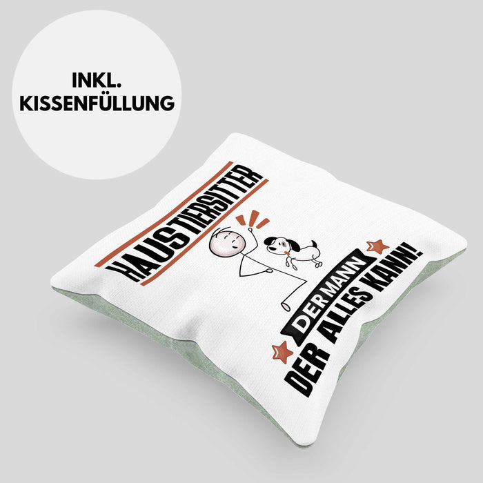 Haustiersitter Kissen mit Füllung 40x40 Geschenk für Haustiersitter Der Mann Der Alles Kann Geschenkidee zum Geburtstag (Grau) Grün Trendation