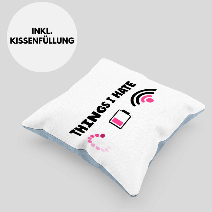 Lustige Programmiererin Computer Gaming Geschenk Kissen mit Füllung 40x40 Things I Hate Geschenkidee (Grau) Blau Trendation