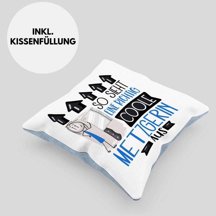 Metzgerin Geschenk Kissen mit Füllung 40x40 Geschenkidee für Metzgerin Geburtstag Weihnachten Spruch So Sieht Eine Richtig Coole Metzgerin Aus (Grau) Blau Trendation