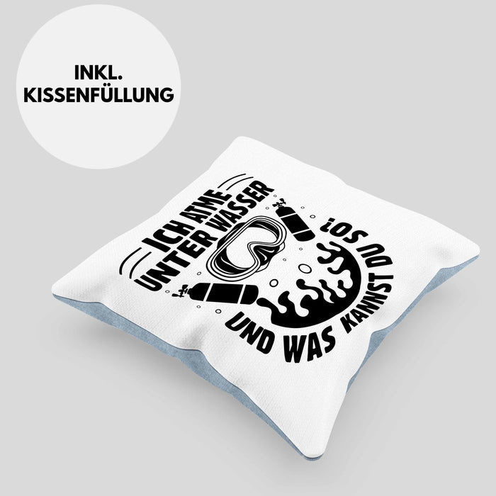 Taucher Kissen mit Füllung 40x40 Geschenkidee Männer Frauen Tauch-Profi Geschenk Ich Atme Unter Wasser Und Was Kannst Du So Häferl (Grau) Blau Trendation