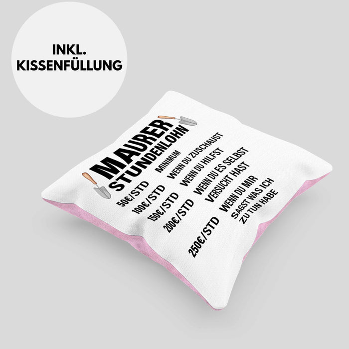 Maurer Kissen mit Füllung 40x40 Geschenk Mit Spruch Maurer Geschenkidee Lustig Männer Stundenlohn (Grau) Rosa Trendation