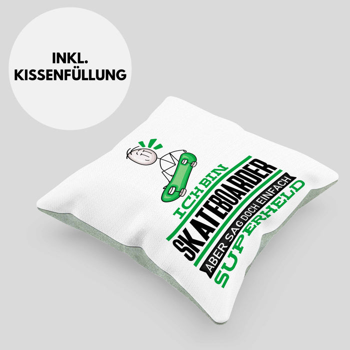 Skateboarder Geschenk Kissen mit Füllung 40x40 Ich Bin Skateboarder Aber Sag Doch Einfach Superheld Lustige Geschenkdiee für Skateboarder (Grau) Grün Trendation