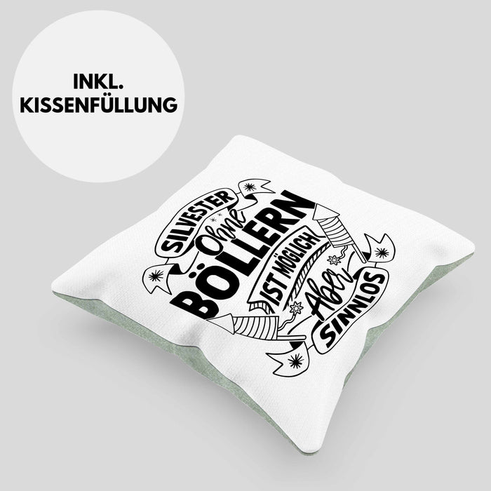 Silvester Ohne Böllern Ist Möglich Aber Sinnlos Kissen mit Füllung 40x40 Geschenk Silvester-Fan Dekoration 2025 Deko (Grau) Grün Trendation