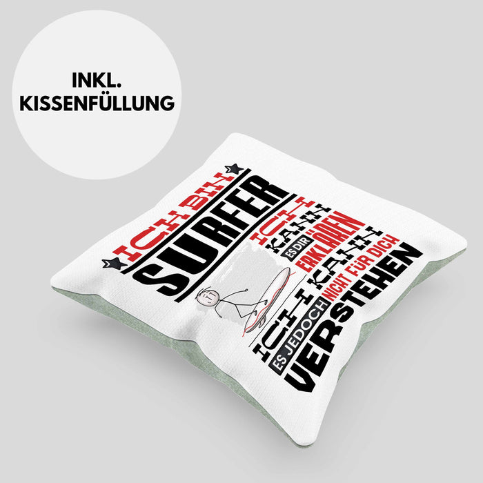 Surfer Geschenk Kaffee-Kissen mit Füllung 40x40 Geschenkidee für Surfer Ich Bin Surfer Ich Kann Es Dir Erklären Jedoch Nicht Für Dich Verstehen Spruch Lustig (Grau) Grün Trendation