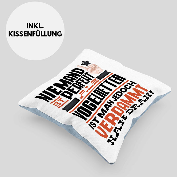 Vogelretter Geschenk Kissen mit Füllung 40x40 Lustige Geschenkidee für Vogelretter Geburtstag Niemand Ist Perfekt Aber Als Vogelretter Ist Man Nah Dran (Grau) Blau Trendation