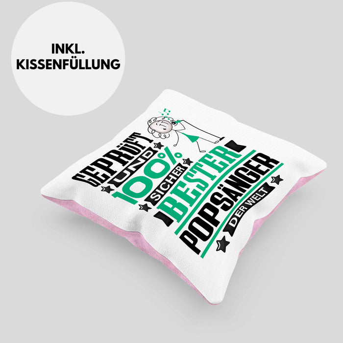 Popsänger Geschenk Lustiger Spruch für Popsänger Geschenkidee Bester Popsänger Der WeltKissen mit Füllung 40x40 (Grau) Rosa Trendation