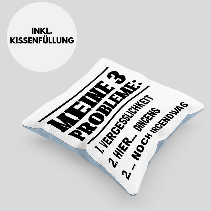 Meine 3 Probleme Kissen mit Füllung 40x40 Vergesslichkeit Männer Geschenkidee Ehemann Spruch (Grau) Blau Trendation