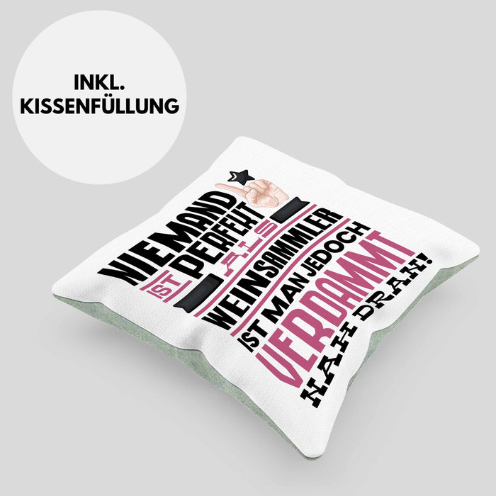Weinsammler Geschenk Kissen mit Füllung 40x40 Lustige Geschenkidee für Weinsammler Geburtstag Niemand Ist Perfekt Aber Als Weinsammler Ist Man Nah Dran (Grau) Grün Trendation