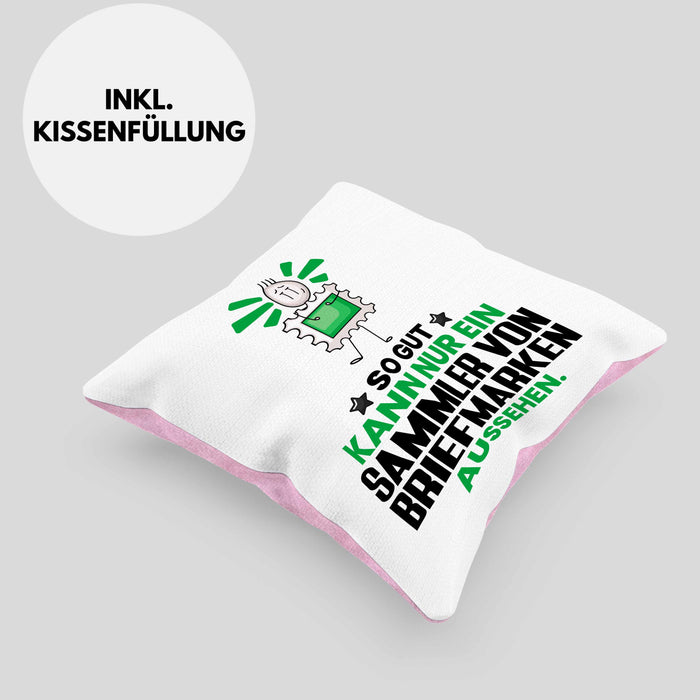 SammlervonBriefmarken Geschenk Kissen mit Füllung 40x40 So Gut Kann Nur Ein SammlervonBriefmarken Aussehen Geschenkidee (Grau) Rosa Trendation