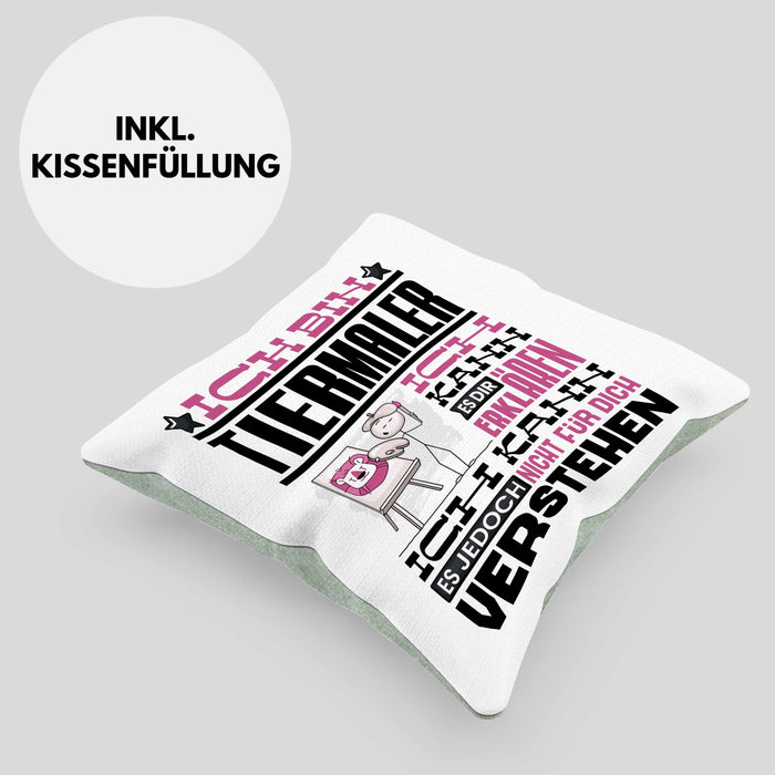 Tiermaler Geschenk Kaffee-Kissen mit Füllung 40x40 Geschenkidee für Tiermaler Ich Bin Tiermaler Ich Kann Es Dir Erklären Jedoch Nicht Für Dich Verstehen Spruch Lustig (Grau) Grün Trendation