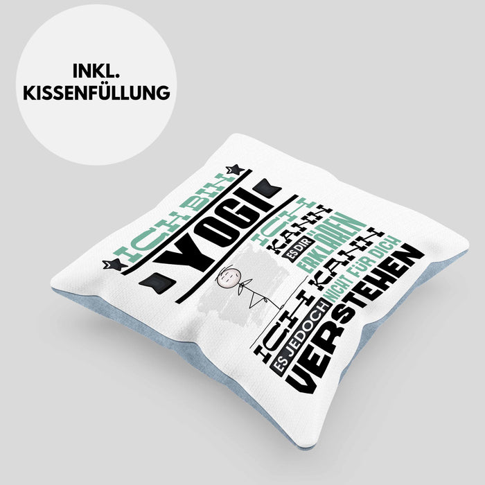 Yogi Geschenk Kaffee-Kissen mit Füllung 40x40 Geschenkidee für Yogi Ich Bin Yogi Ich Kann Es Dir Erklären Jedoch Nicht Für Dich Verstehen Spruch Lustig (Grau) Blau Trendation
