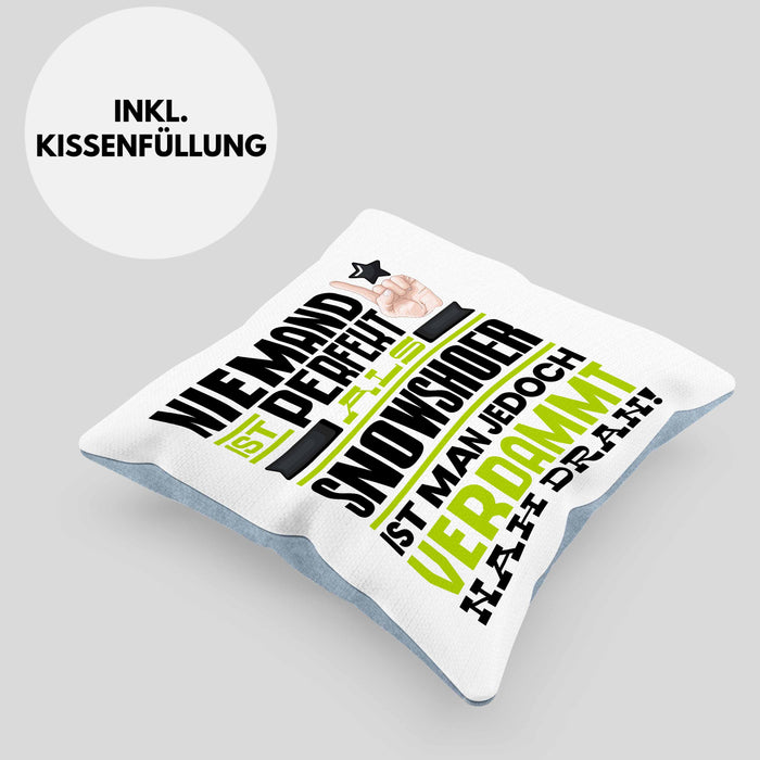 Snowshoer Geschenk Kissen mit Füllung 40x40 Lustige Geschenkidee für Snowshoer Geburtstag Niemand Ist Perfekt Aber Als Snowshoer Ist Man Nah Dran (Grau) Blau Trendation