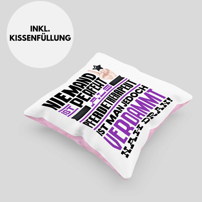 Pferdetherapeut Geschenk Kissen mit Füllung 40x40 Lustige Geschenkidee für Pferdetherapeut Geburtstag Niemand Ist Perfekt Aber Als Pferdetherapeut Ist Man Nah Dran (Grau) Rosa Trendation