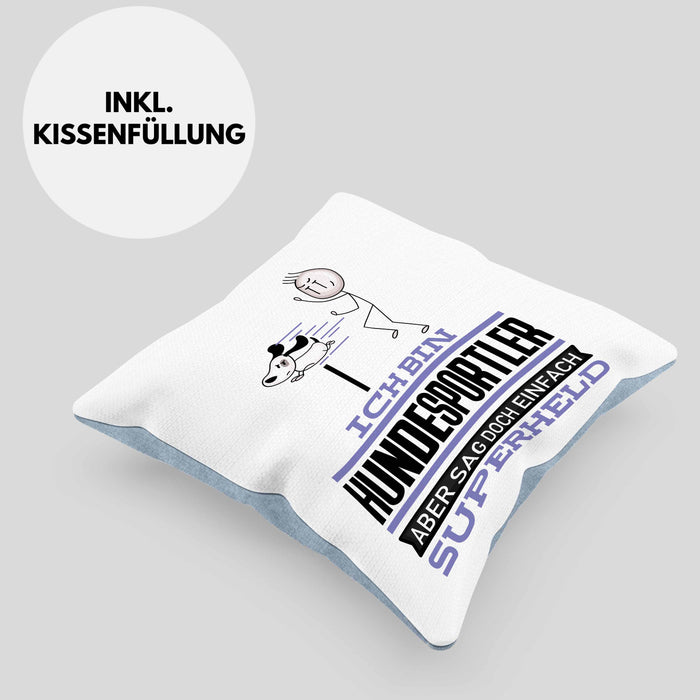 Hundesportler Geschenk Kissen mit Füllung 40x40 Ich Bin Hundesportler Aber Sag Doch Einfach Superheld Lustige Geschenkdiee für Hundesportler (Grau) Blau Trendation